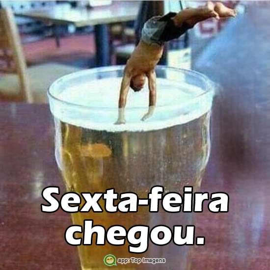 Sexta-feira chegou